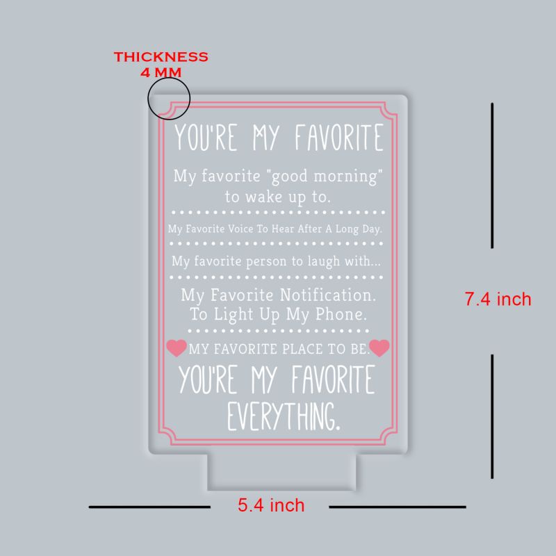 You're My Favorite Everything Quote Engraved LED Acrylic Night Light with Warm White Light with Black Base, Romantic Love Lamp Gift for Your Favorite Person